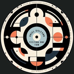 Uriel Galeano - Testing One Two