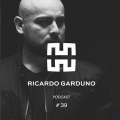 Ricardo Garduno - Mantra Podcast Series #39