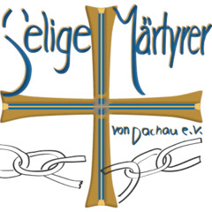Fest "Selige Märtyrer von Dachau" am 12. Juni