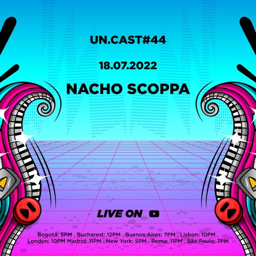 Un.Cast #44 - Nacho Scoppa