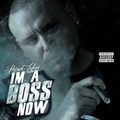 I'm A Boss Now