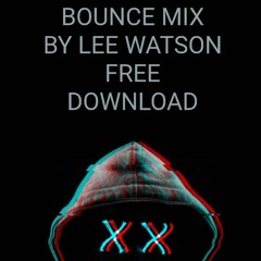 What Lad Productions - Bounce Mix - by Lee Watson - 2023