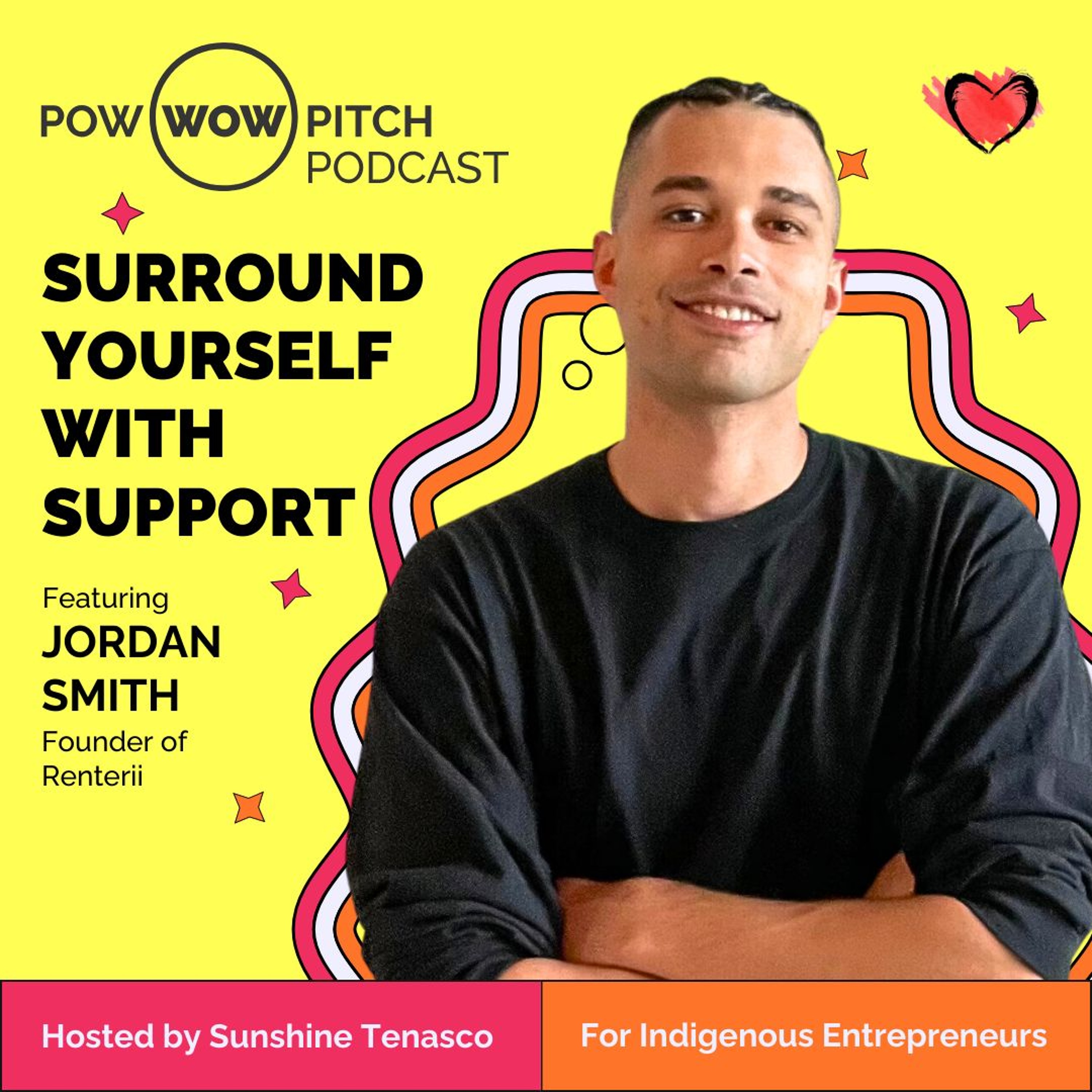 Pow Wow Pitch Podcast E35 - Surround yourself with support with Jordan Smith episode artwork