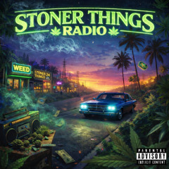 STONER THINGS RADIO V1