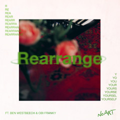 REARRANGE YOURSELF (ft. Ben Westbeech & Obi Franky) (Snippet)