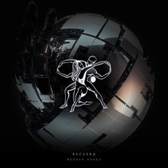 Recuero ft. Angus Powell - Broken Hands [Timeless Moment]