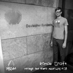 Strange But Dance Music LIVE #03: Roman Craft