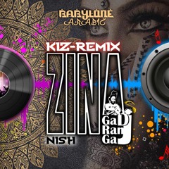 ZINA - REMIX - DJ GADRANGA - KIZOMBA  (BABYLONE / ARABIC) - 2020