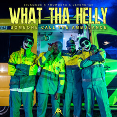 Sickmode & Krowdexx x Levenkhan - WHAT THA HELLY (VØLTAGE KICK EDIT)