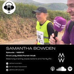 #MSP48 Sammy Bowden | Parish Walk 2021 | Ladies Winner