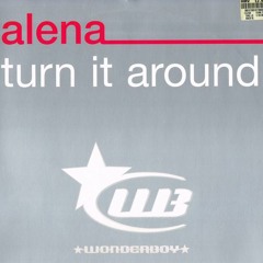 Alena - Turn it around (Lee Keenan's Hard Bootleg) FREE DOWNLOAD