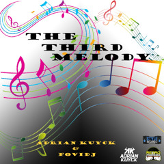 The Third Melody - Adrian Kuyck & FoviDj