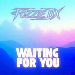 Waiting For You.