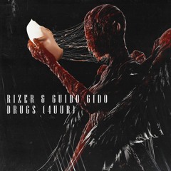 Rizer & Guido Gido - Drugs (4UUR)