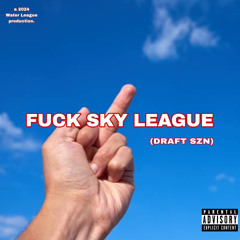 Fuck Sky League