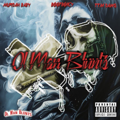 Murdah Baby feat. Boofboiicy & TTM Dawg - Old Man Blunts