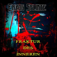 Erzog Splinte - Fraktur Des Inneren (Original Mix)