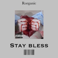 Stay Bless. vocal ( genesis owusu)