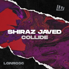 Shiraz Javed - Collide [OUT NOW!]