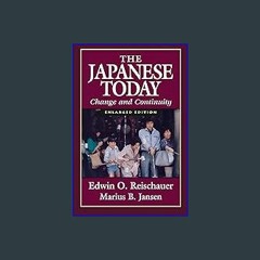 #^Ebook 📖 The Japanese Today: Change and Continuity, Enlarged Edition [EBOOK EPUB KIDLE]
