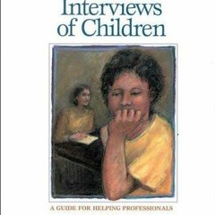 Ebook Investigative Interviews Of Children A Guide For Helping Professionals For Android