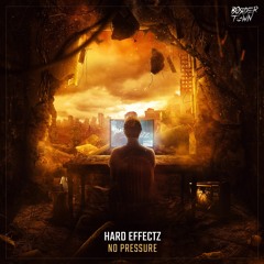 Hard Effectz - No Pressure