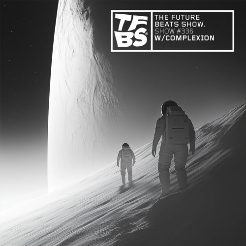 The Future Beats Show Episode 336