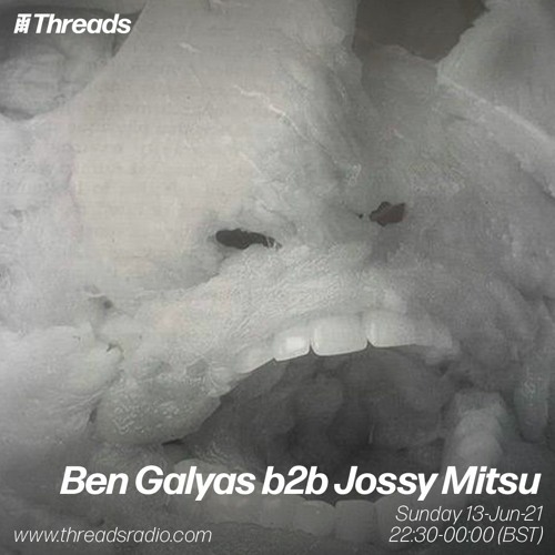 Ben Galyas b2b Jossy Mitsu - 13-Jun-21