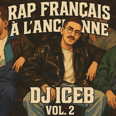 RAP /RNB  FRANCAIS A L'ANCIENNE #2