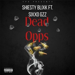 Dead Opps ft Sixxo Gzz ( Prod. by tplaflare & @33danso)