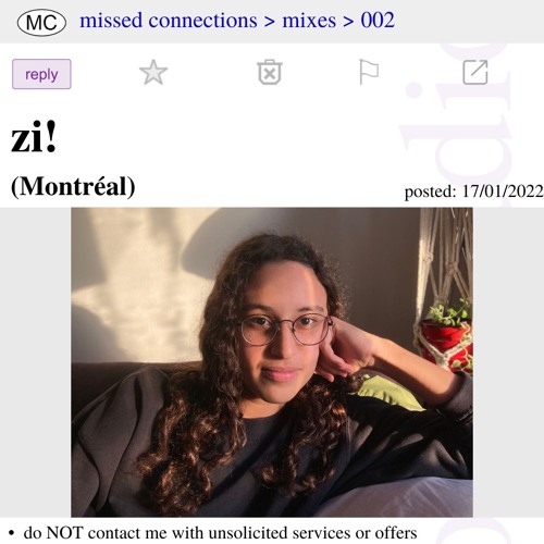 002 - Missed Connections w/ zi!