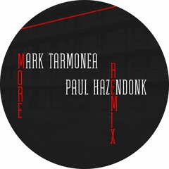 FREE DOWNLOAD: Mark Tarmonea - More (Paul Hazendonk Remix)