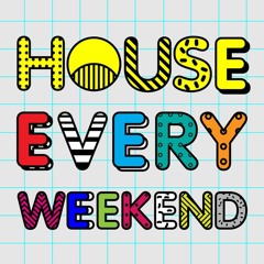 Mick Willow - House Every Weekend (FREE DOWNLOAD)