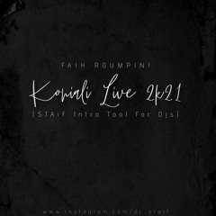 Φαίη Ρουμπίνη - Koniali Live 2k21 (STAiF Intro Tool For Djs)