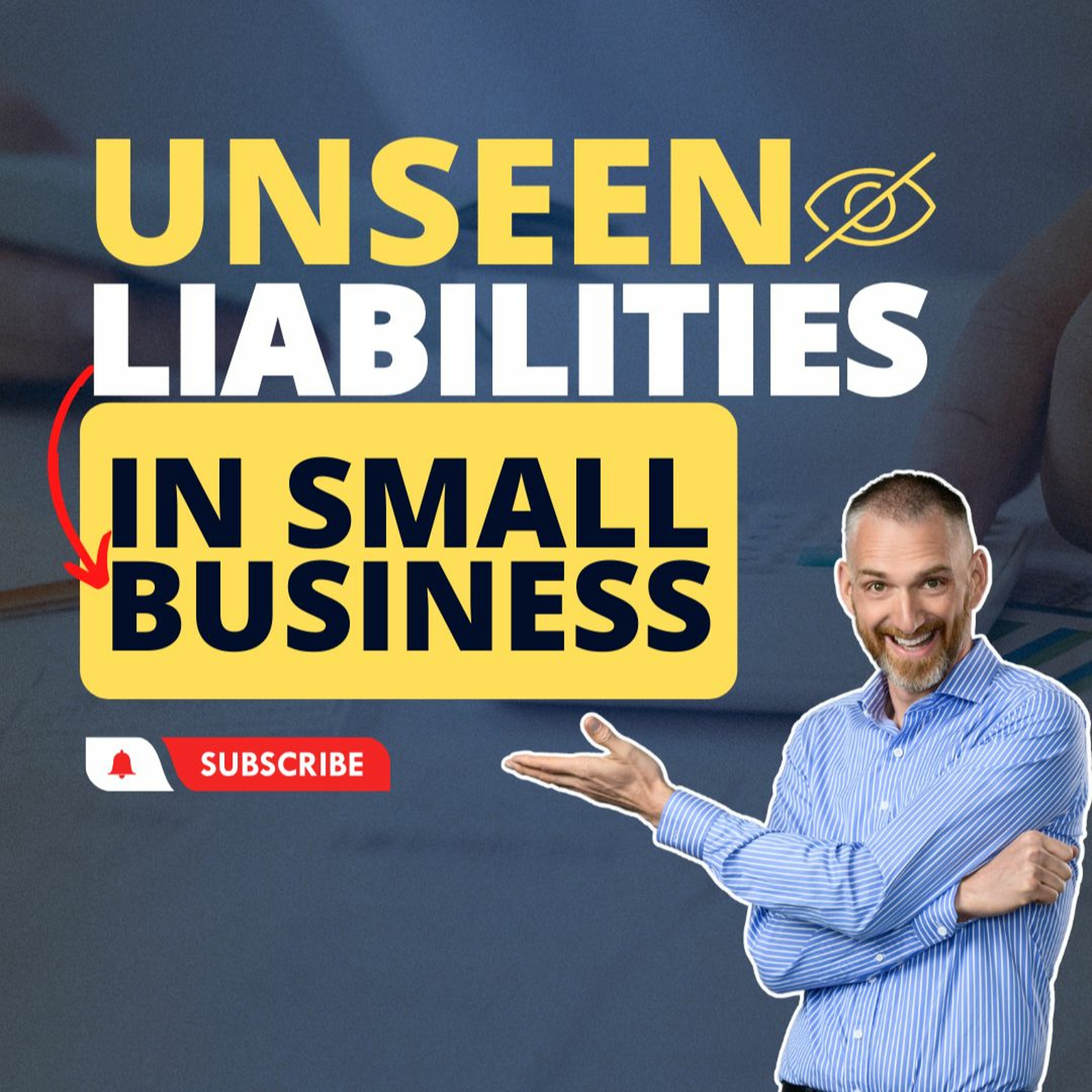 Unseen Liabilities in Small Business