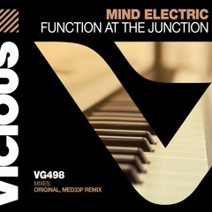 Mind Electric - Function At The Junction (MED33P Remix)