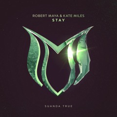 Robert Maya & Kate Miles - Stay