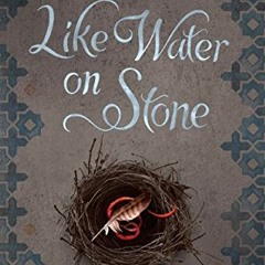 View PDF Like Water on Stone by  Dana Walrath