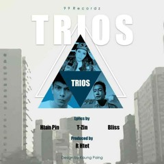 TRIOS  Bliss x HtanPin x T-zin