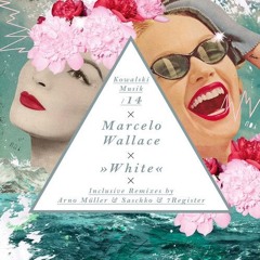 Marcelo - Wallace - White (7Register Remix)