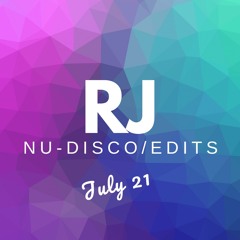 RJ Nu-Disco & Edits Mix July 2021