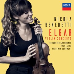 Edward Elgar - Violin Concerto in B Minor, Op. 61 - Nicola Benedetti