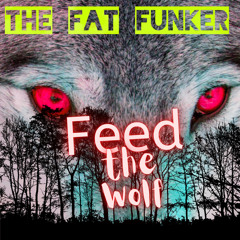 Feed The Wolf