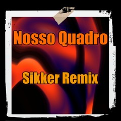 Ana Castela - Nosso Quadro [Sikker Remix Extended] FREE DOWNLOAD