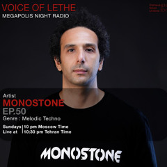 MONOSTONE @ Megapolis Night Radio Moscow - EP 50