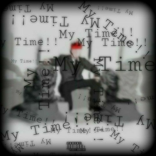 My Time(Prod by Lilace IV)