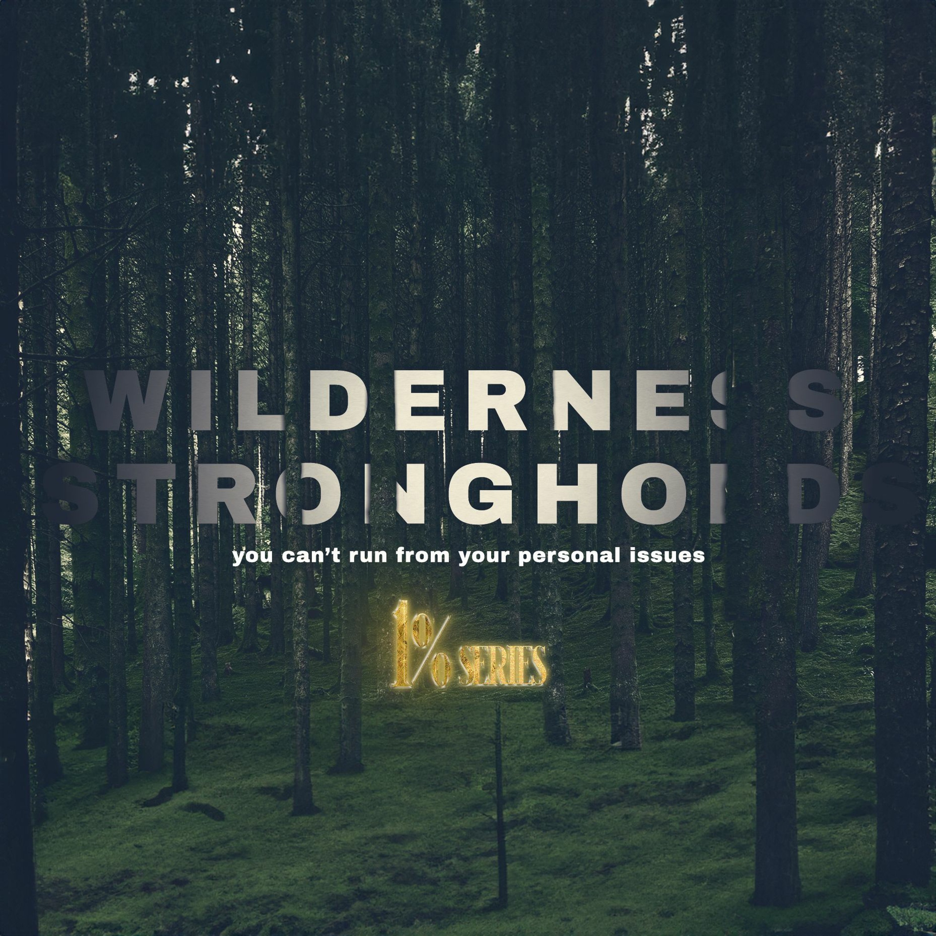 Wilderness Strongholds | 1% Series | David Bendett episode artwork