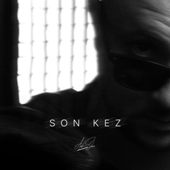 Son Kez