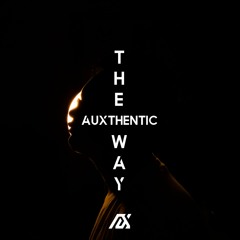 Auxthentic - The Way
