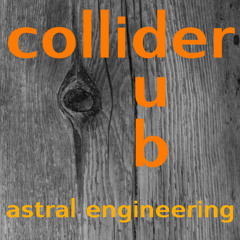 Astral Engineering - Collider Dub